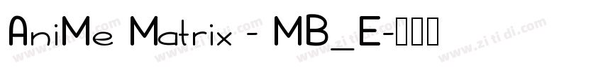AniMe Matrix - MB_E字体转换